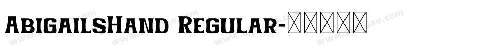 AbigailsHand Regular字体转换